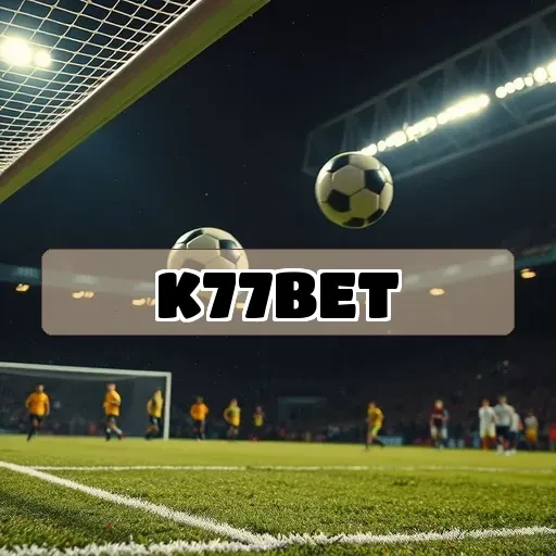k77bet: Descubra o Cassino Ao Vivo e Suas Vantagens